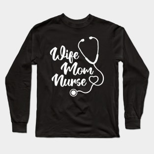 Proud Wife Mom Nurse Long Sleeve T-Shirt